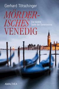 Mörderisches Venedig - Gerhard Tötschinger - E-Book