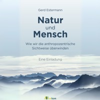 Natur und Mensch - Gerd Estermann - Hörbuch