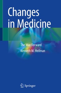 Changes in Medicine - Kenneth M. Heilman - E-Book