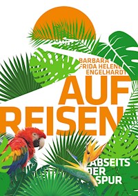 Auf Reisen - Barbara Frida Helene Engelhardt - E-Book