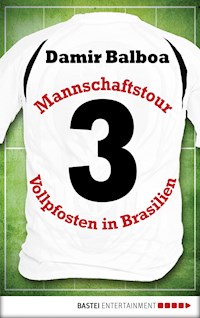 Mannschaftstour - Damir Balboa - E-Book