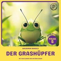 Der Grashüpfer (Biene Maja, Folge 5) - Waldemar Bonsels - Hörbuch