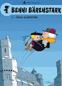 Benni Bärenstark Bd. 2: Madame Albertine - Peyo - E-Book