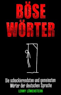 Böse Wörter - Lenny Löwenstern - E-Book