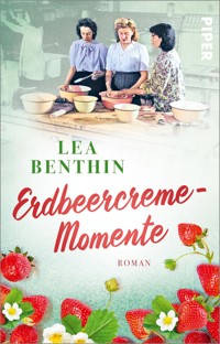 Erdbeercreme-Momente - Lea Benthin - E-Book