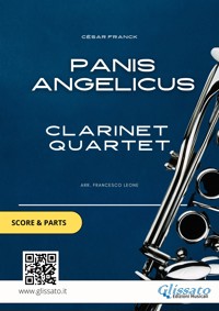 Clarinet Quartet "Panis Angelicus" score & parts - César Franck - E-Book