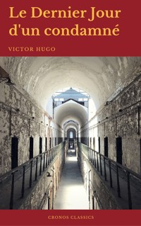 Le Dernier Jour d'un condamné (Cronos Classics) - Victor Hugo - E-Book