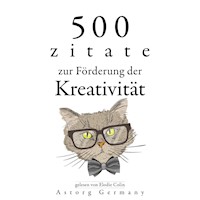 500 Zitate zur Förderung der Kreativität - Einstein Albert - Hörbuch