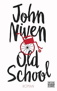 Old School - John Niven - E-Book