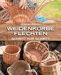 Weidenkörbe flechten - Jonathan Ridgeon - E-Book