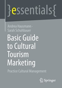 Basic Guide to Cultural Tourism Marketing - Andrea Hausmann - E-Book