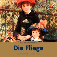 Die Fliege - Guy de Maupassant - Hörbuch