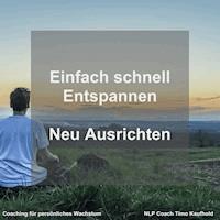 Einfach schnell Entspannen - Timo Kaufhold - Hörbuch