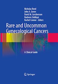 Rare and Uncommon Gynecological Cancers - - E-Book