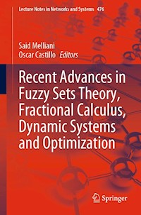 Recent Advances in Fuzzy Sets Theory, Fractional Calculus, Dynamic Systems and Optimization - - E-Book