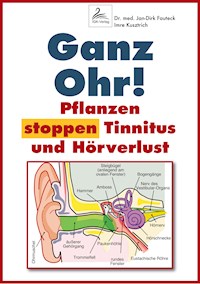 Ganz Ohr! - Dr. med. Jan-Dirk Fauteck - E-Book