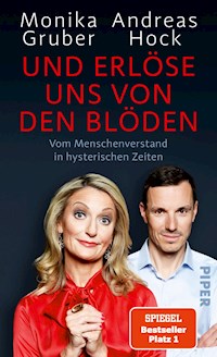 Und erlöse uns von den Blöden - Monika Gruber - E-Book