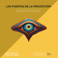 Las Puertas de la Percepción - Aldous Huxley - Hörbuch