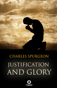 Justification and Glory - Charles Spurgeon - E-Book