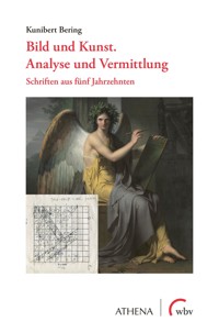 Bild und Kunst. Analyse und Vermittlung - Kunibert Bering - E-Book