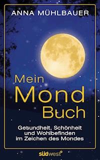Mein Mondbuch - Anna Mühlbauer - E-Book