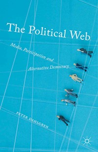 The Political Web - Peter Dahlgren - E-Book