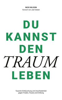 Du kannst den Traum leben - Nick Nilson - E-Book