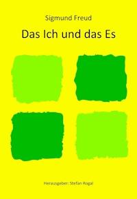 Das Ich und das Es - Sigmund Freud - E-Book