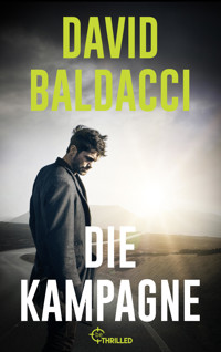 Die Kampagne - David Baldacci - E-Book