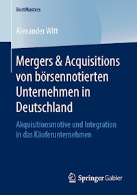 Mergers & Acquisitions von börsennotierten Unternehmen in Deutschland - Alexander Witt - E-Book