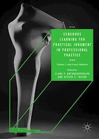 Sensuous Learning for Practical Judgment in Professional Practice -  - E-Book
