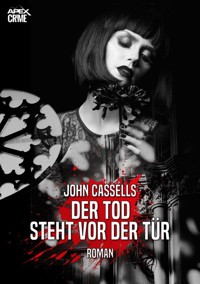 DER TOD STEHT VOR DER TÜR - John Cassells - E-Book