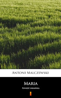 Maria - Antoni Malczewski - E-Book