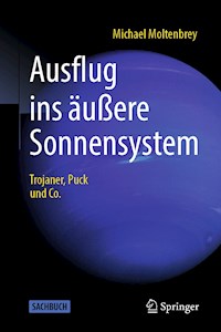 Ausflug ins äußere Sonnensystem - Michael Moltenbrey - E-Book