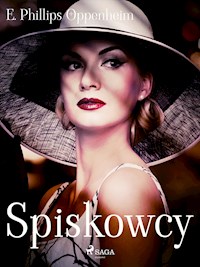 Spiskowcy - E. Phillips Oppenheim - E-Book