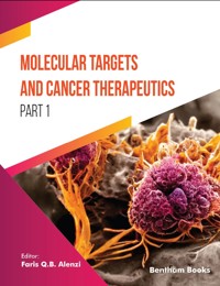 Molecular Targets and Cancer Therapeutics (Part 1) -  - E-Book