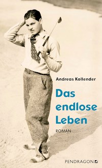 Das endlose Leben - Andreas Kollender - E-Book