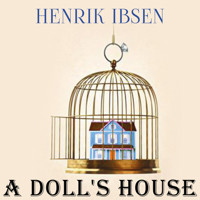 A Doll's House - Henrik Ibsen - Hörbuch