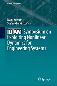 IUTAM Symposium on Exploiting Nonlinear Dynamics for Engineering Systems -  - E-Book