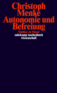 Autonomie und Befreiung - Christoph Menke - E-Book