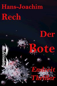 Der Bote - Hans-Joachim Rech - E-Book