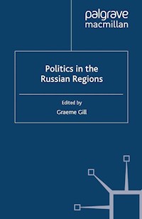Politics in the Russian Regions -  - E-Book