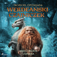 Tropiciel opowiada: Werdeański czajniczek - Małgorzata Lisińska - Hörbuch