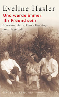 Und werde immer Ihr Freund sein - Eveline Hasler - E-Book