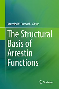 The Structural Basis of Arrestin Functions -  - E-Book