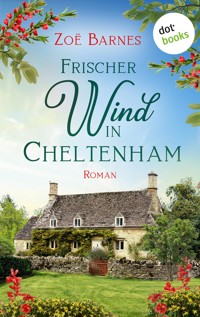 Frischer Wind in Cheltenham - Zoë Barnes - E-Book