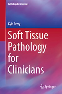 Soft Tissue Pathology for Clinicians - Kyle Perry - E-Book
