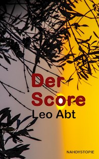 Der Score - Leo Abt - E-Book