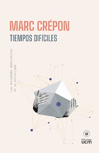 Tiempos difíciles - Marc Crépon - E-Book