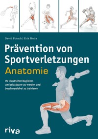Prävention von Sportverletzungen – Anatomie - David Potach - E-Book